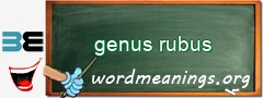 WordMeaning blackboard for genus rubus
